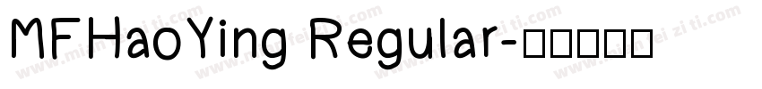 MFHaoYing Regular字体转换